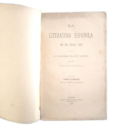 SPANISH LITERATURE IN THE 19TH CENTURY. Part One. Blanco García, Francisco