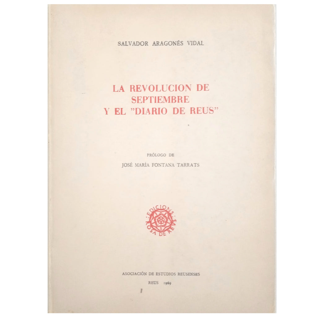 THE SEPTEMBER REVOLUTION AND THE REUS DIARY. Aragones Vidal, Salvador