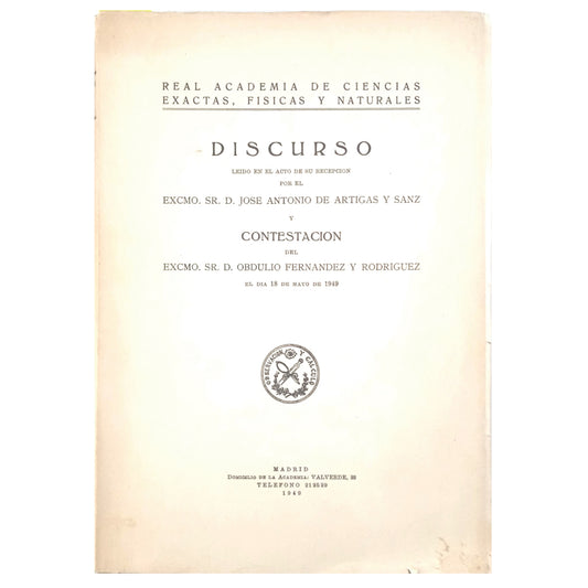 SPEECH READ AT THE ACT OF HIS RECEPTION. Artigas y Sanz, José Antonio