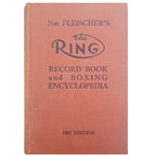 THE RING RECORD BOOK AND BOXING ENCYCLOPEDIA. 1957 Edition. Fleischer, Nat (Dedicado)