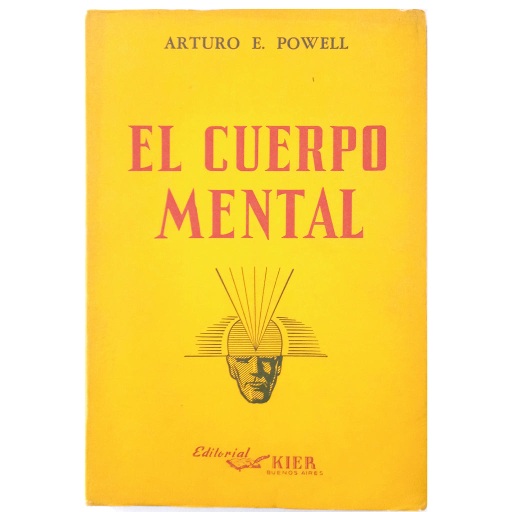 EL CUERPO MENTAL. Powell, Arturo E.
