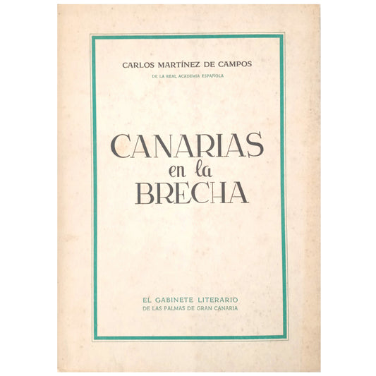 CANARY ISLANDS, IN THE GAP. Compendium of Military History. Martínez de Campos, Carlos