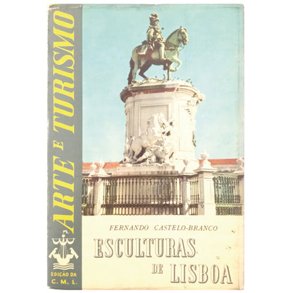 ESCULTURAS DE LISBOA. Castelo-Branco, Fernando