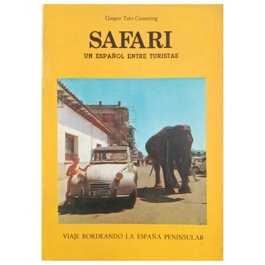 SAFARI. Un español entre turistas. Tato Cumming, Gaspar