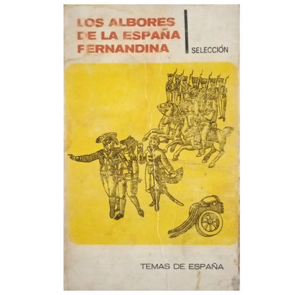 LOS ALBORES DE LA ESPAÑA FERNANDINA. Selección