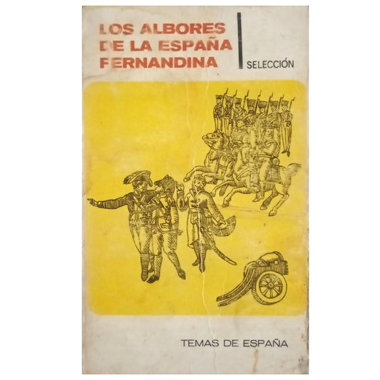 LOS ALBORES DE LA ESPAÑA FERNANDINA. Selección