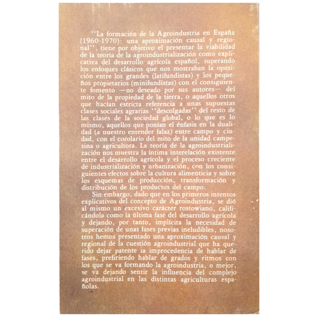 LA FORMACIÓN DE LA AGROINDUSTRIA EN ESPAÑA 1960-1970. Juan i Fenollar, Rafael