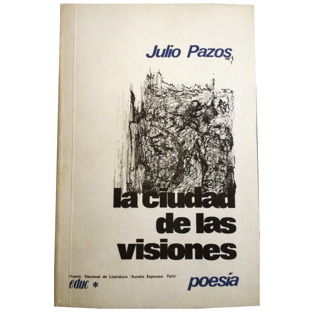 THE CITY OF VISIONS. Pazos, Julio