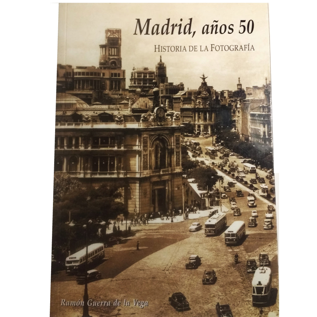 MADRID, AÑOS 50. Historia de la Fotografía. Guerra de la Vega, Ramón