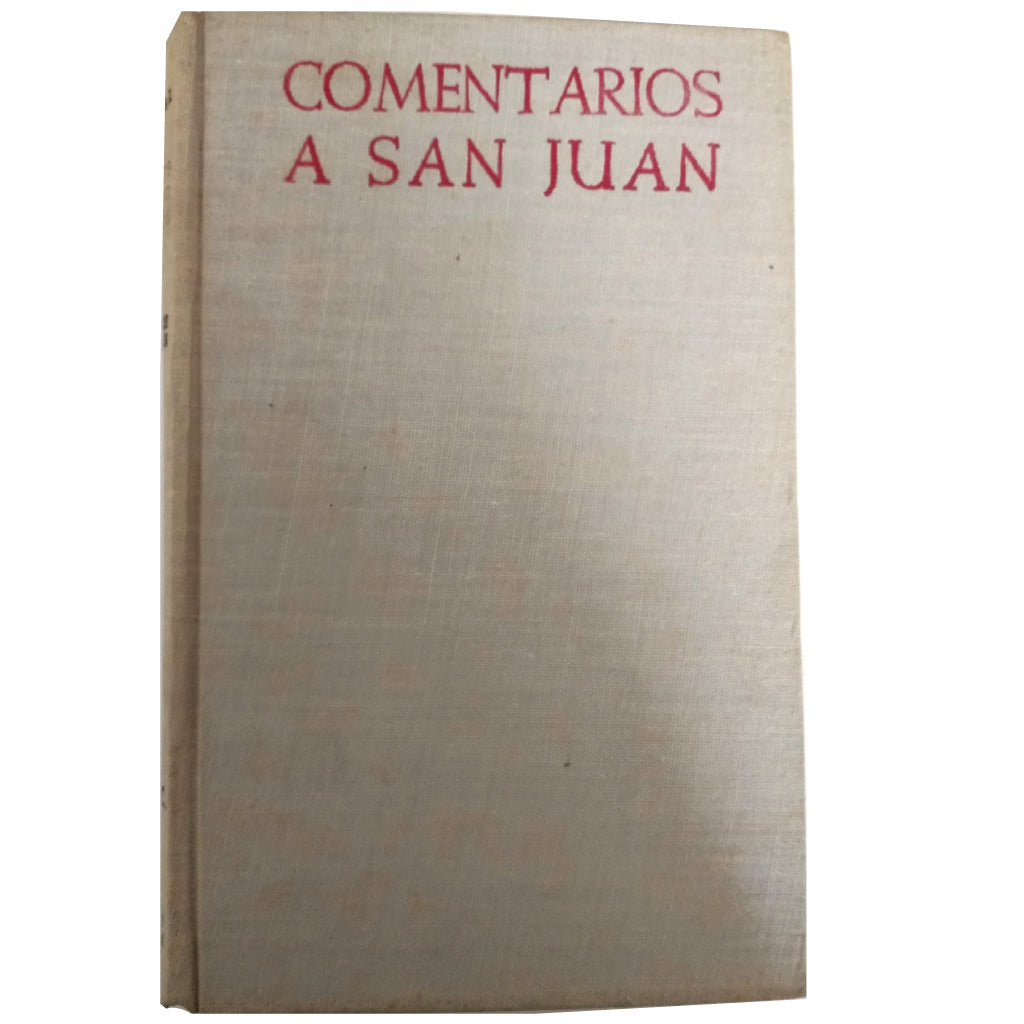 COMENTARIOS A LOS CUATRO EVANGELIOS. Tomo III:  Evangelio de San Juan. Maldonado, Juan de