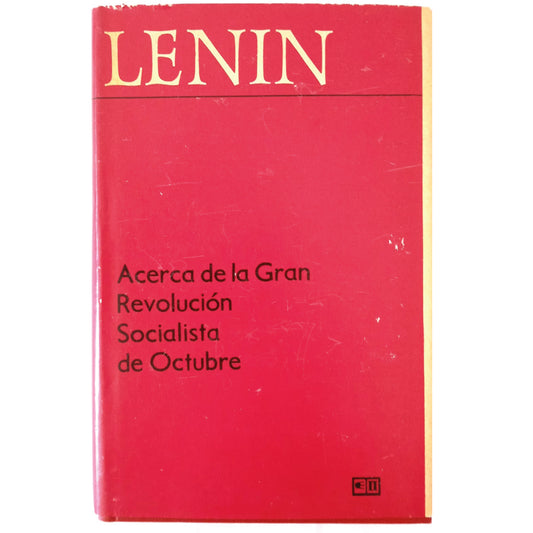 ABOUT THE GREAT OCTOBER SOCIALIST REVOLUTION. Lenin