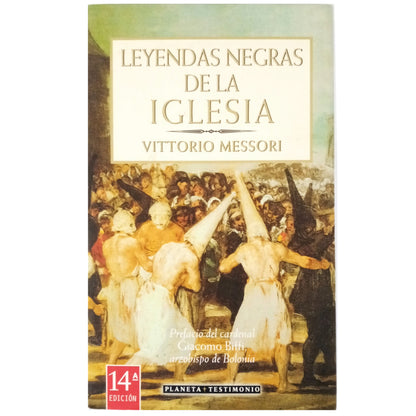 LEYENDAS NEGRAS DE LA IGLESIA. Messori, Vittorio