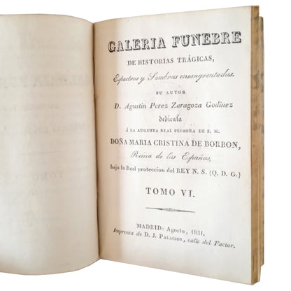 FUNERAL GALLERY OF TRAGIC STORIES, SPECTERS AND BLOODY SHADOWS. Volumes VY VI in one volume. Pérez Zaragoza and Godinez, Agustín