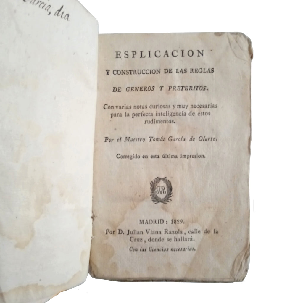 ESPLICACIÓN Y CONSTRUCCIÓN DE LAS REGLAS DE GÉNEROS Y PRETÉRITOS. García de Olarte, Tomás