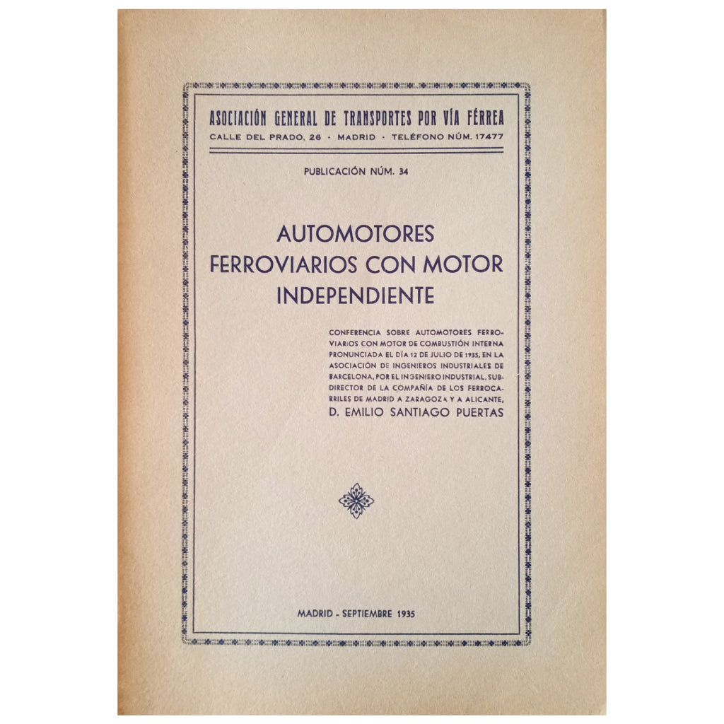 AUTOMOTORES FERROVIARIOS CON MOTOR INDEPENDIENTE. Santiago Puertas, Emilio