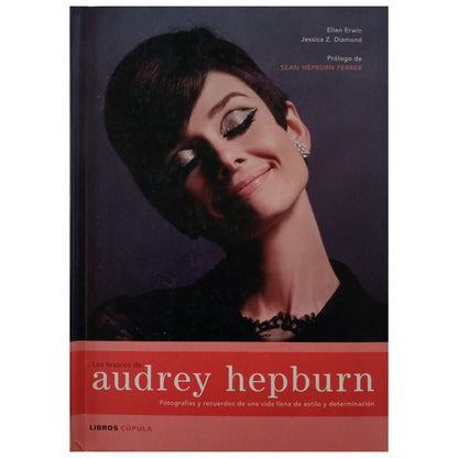 THE TREASURES OF AUDREY HEPBURN. Erwin, Ellen / Diamond, Jessica Z.