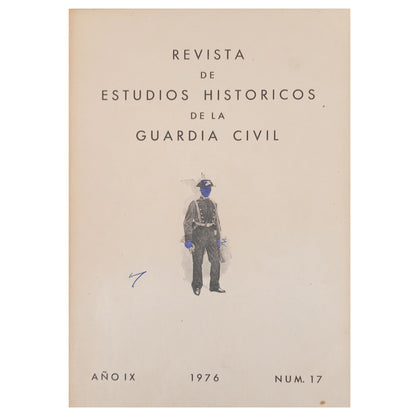 JOURNAL OF HISTORICAL STUDIES OF THE CIVIL GUARD. YEAR IX. NO. 17