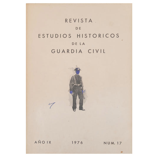 JOURNAL OF HISTORICAL STUDIES OF THE CIVIL GUARD. YEAR IX. NO. 17