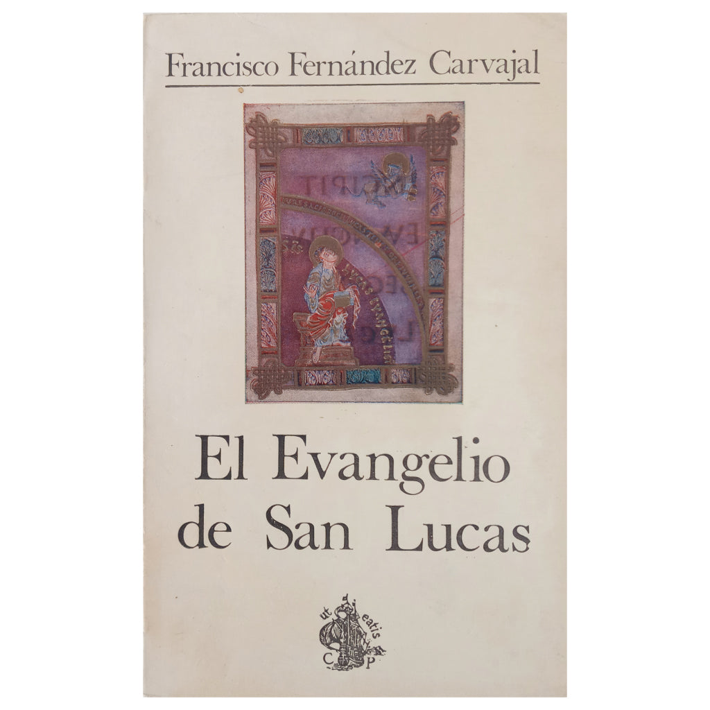 EL EVANGELIO DE SAN LUCAS. Fernández Carvajal, Francisco