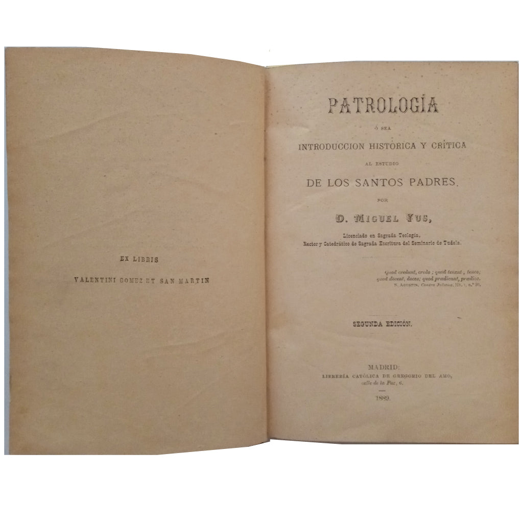 PATROLOGÍA o sea Introducción histórica y crítica al estudio de los Santos Padres. Yus, Miguel