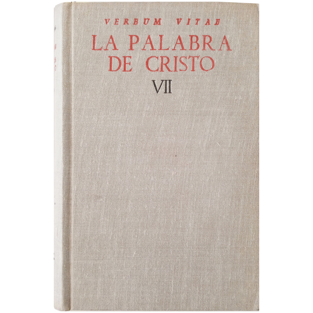 VERBUM VITAE. LA PALABRA DE CRISTO VII. Varios autores/ Herrera Oria, Ángel (Dirección)