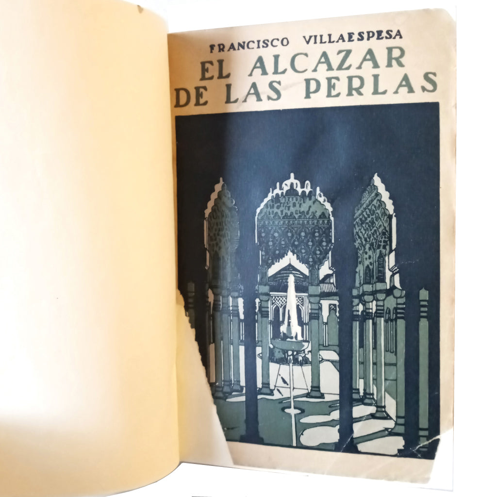 THE ALCAZAR OF PEARLS. Villaespesa, Francisco