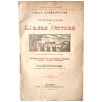 ITINERARIOS DE LÍNEAS FÉRREAS: DE BILBAO A BARCELONA POR LOGROÑO Y ZARAGOZA. RAMALES A HUESCA Y BARBASTRO