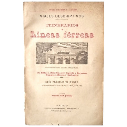 RAILWAY ITINERARIES: FROM BILBAO TO BARCELONA VIA LOGROÑO AND ZARAGOZA. BRANCHES TO HUESCA AND BARBASTRO