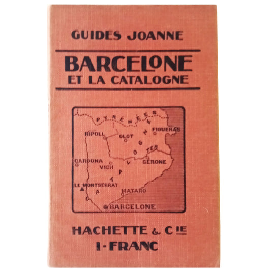 GUIDES JOANNE: BARCELONE ET LA CATALOGNE