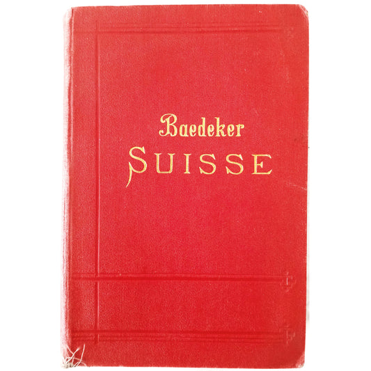 LA SUISSE. Baedeker, Karl