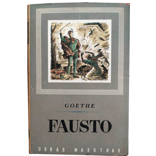 FAUSTO. Goethe, Johann Wolfgang Von