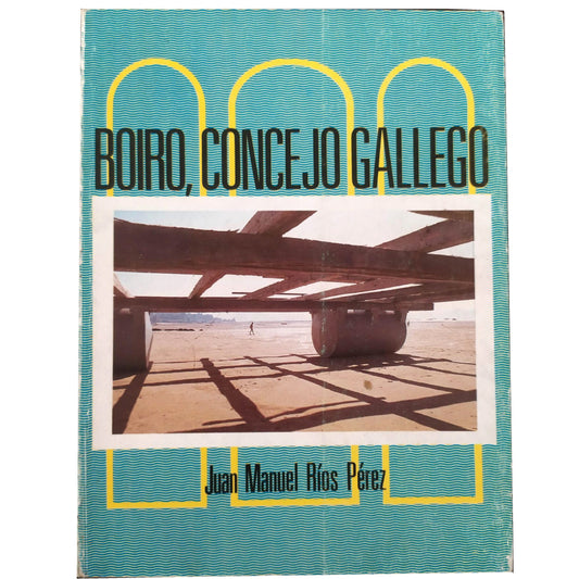 BOIRO, CONCEJO GALLEGO. Ríos Pérez, Juan Manuel