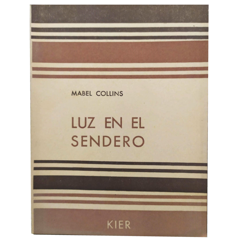 LUZ EN EL SENDERO. Reglas y comentarios seguidos de el grito lejano. Collins, Mabel