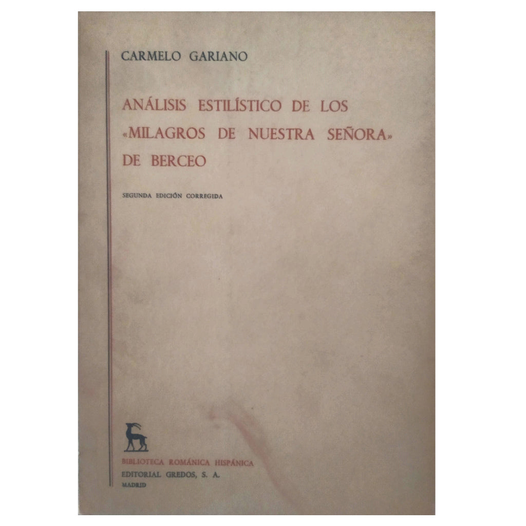 ANÁLISIS ESTILÍSTICO DE LOS MILAGROS DE NUESTRA SEÑORA DE BERCEO. Gariano, Carmelo