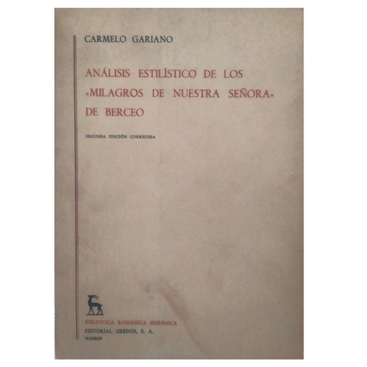 ANÁLISIS ESTILÍSTICO DE LOS MILAGROS DE NUESTRA SEÑORA DE BERCEO. Gariano, Carmelo