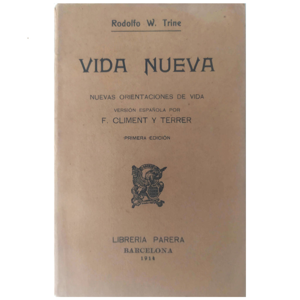 VIDA NUEVA. Nuevas orientaciones de vida. Trine, Rodolfo Waldo