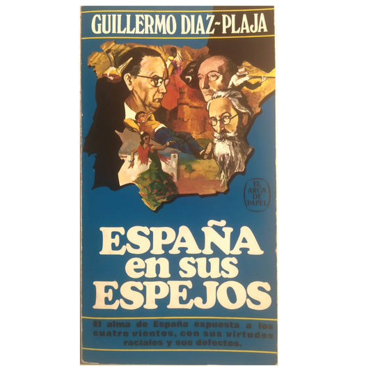 ESPAÑA EN SUS ESPEJOS. Díaz-Plaja, Guillermo