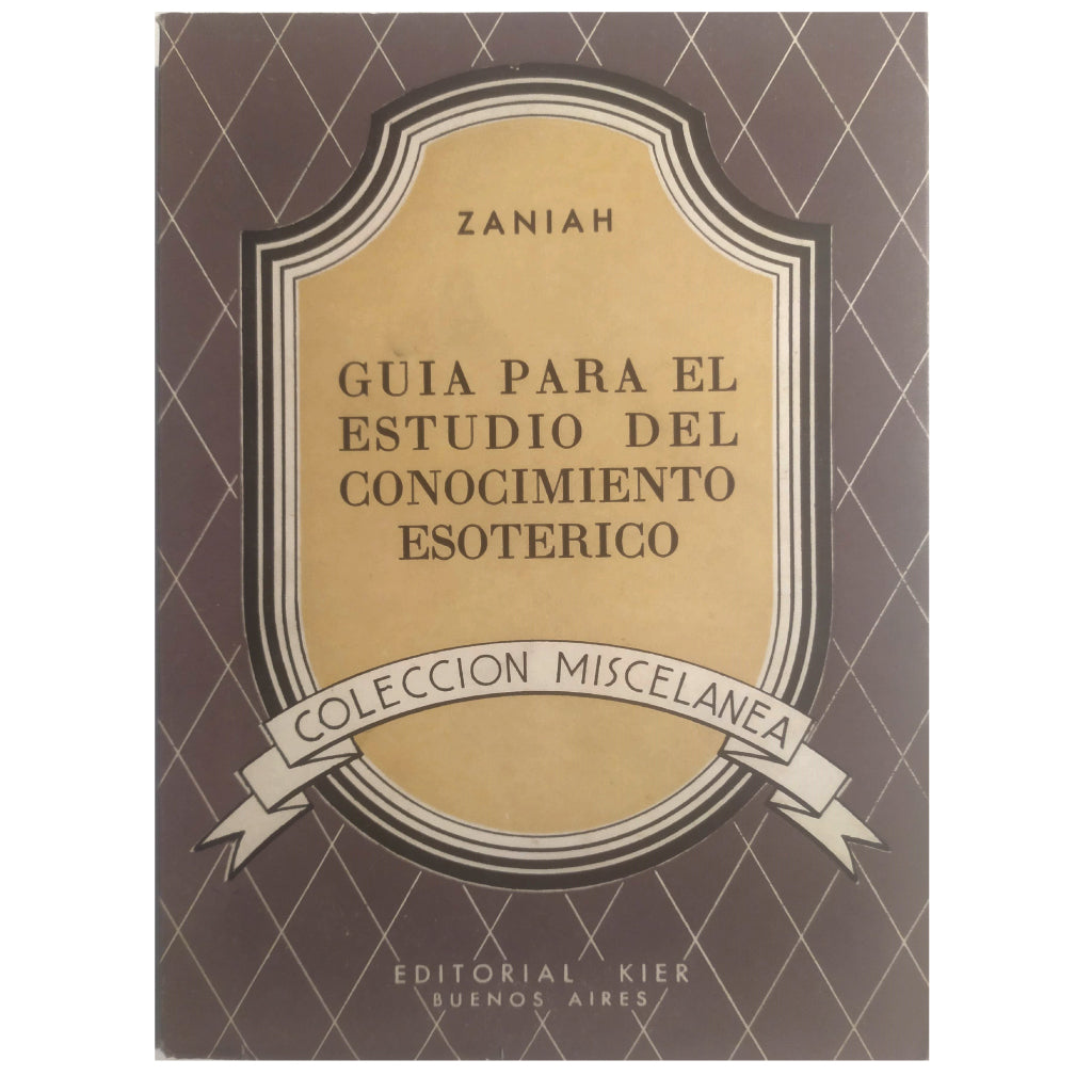 GUÍA PARA EL ESTUDIO DEL CONOCIMIENTO ESOTÉRICO. Zaniah