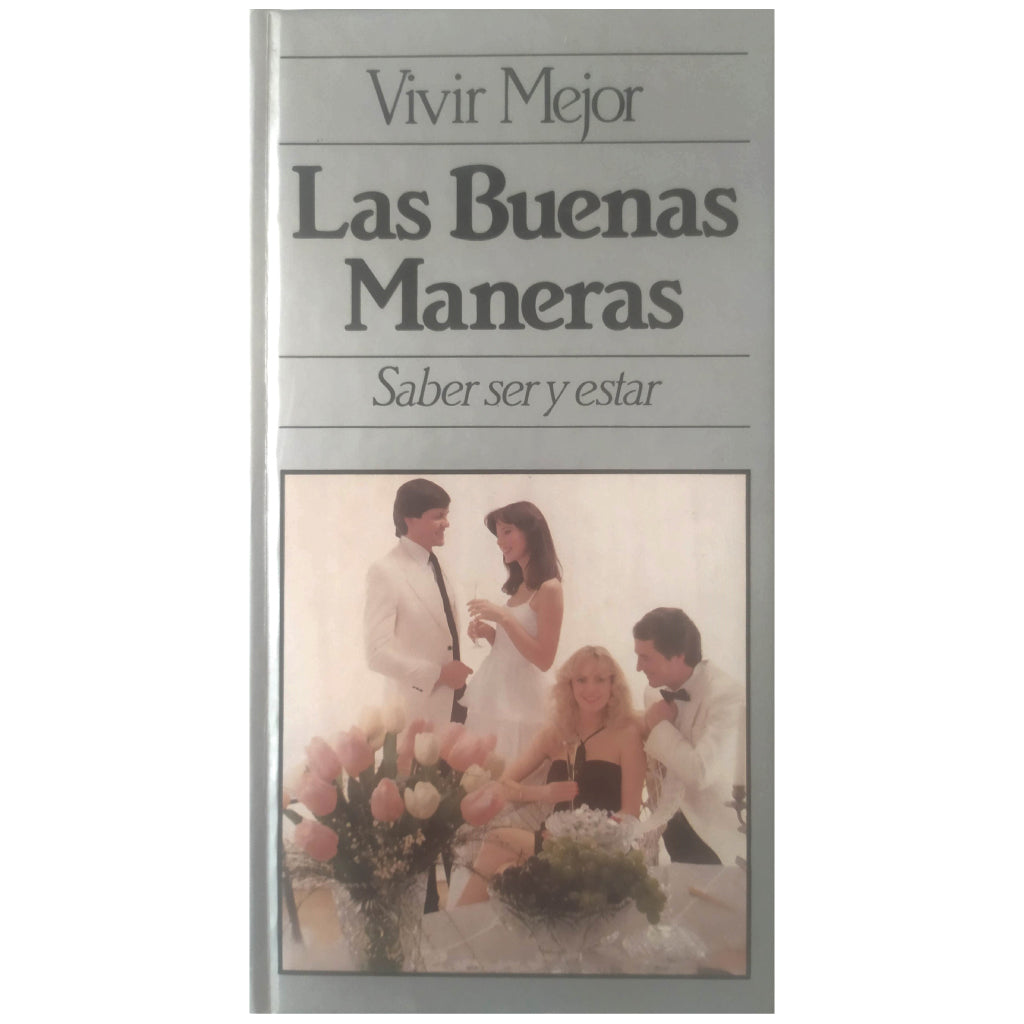LAS BUENAS MANERAS. Saber ser y estar. Íñigo, Marta