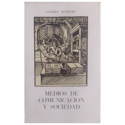 MEDIOS DE COMUNICACIÓN Y SOCIEDAD. Romero, Andrés