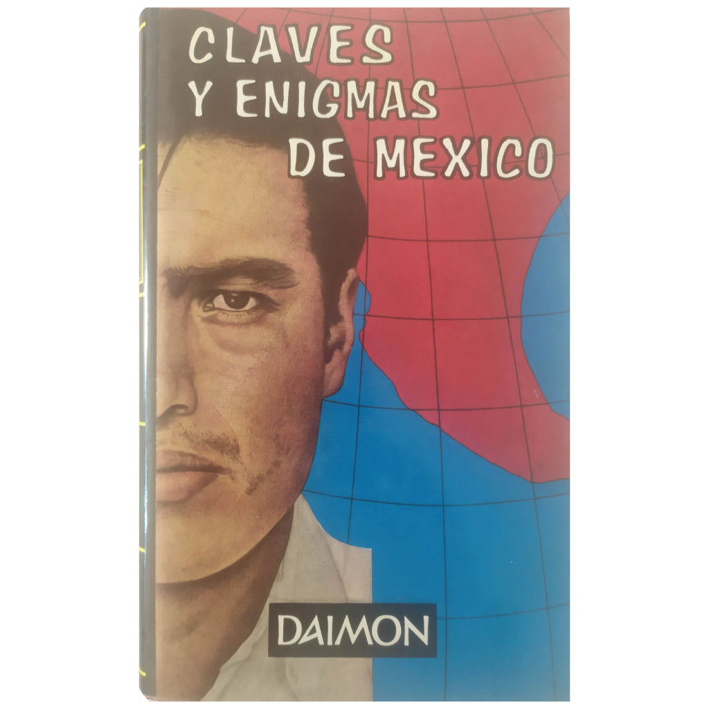 CLAVES Y ENIGMAS DE MÉXICO. Villaret, Bernard