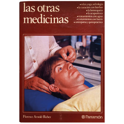 LAS OTRAS MEDICINAS. Arnold-Richez, Florence