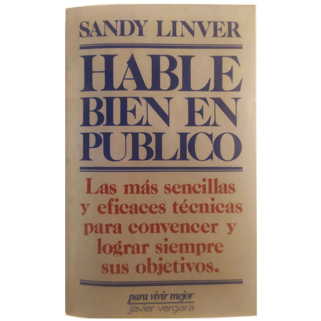 SPEAK WELL IN PUBLIC. Linver, Sandy