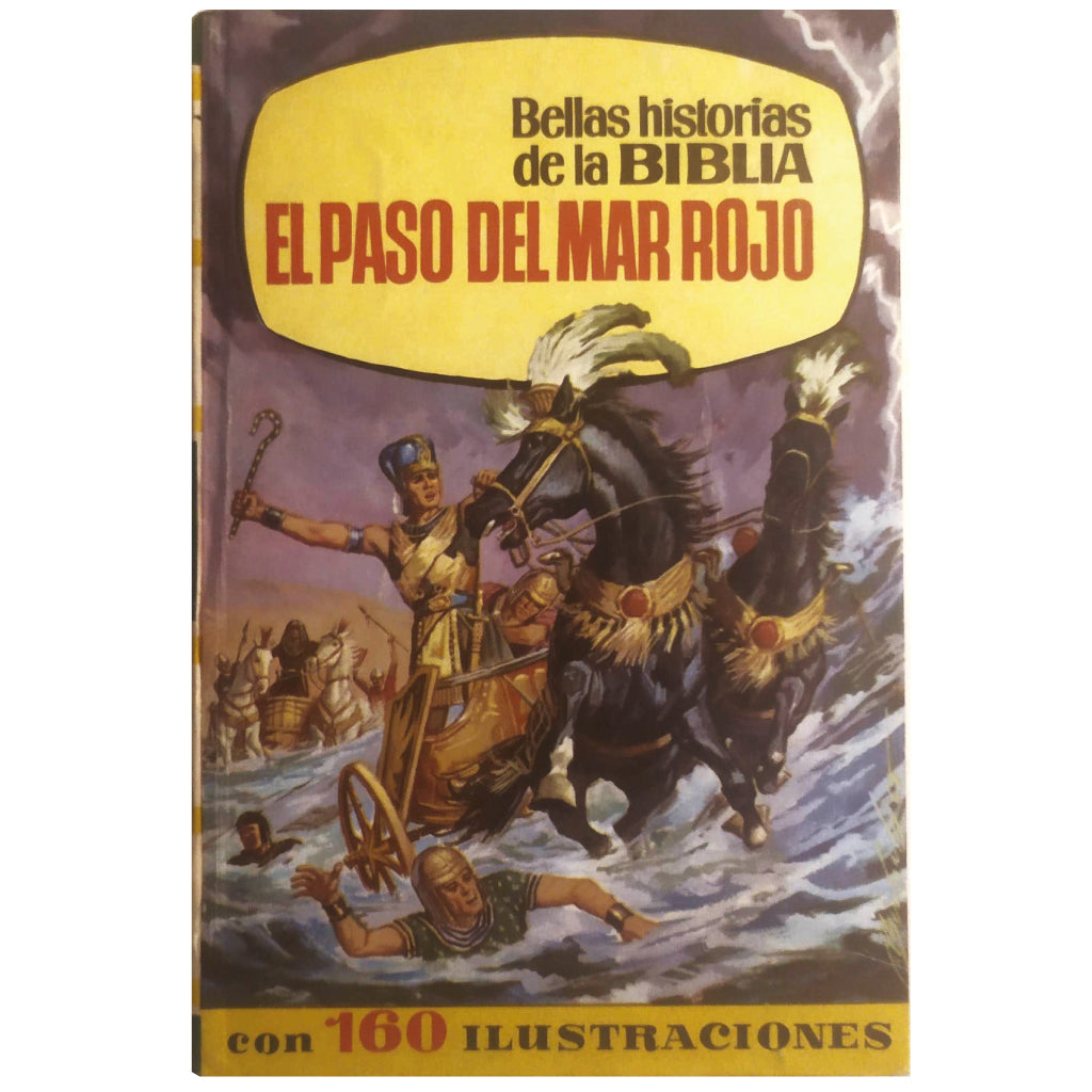 BELLAS HISTORIAS DE LA BIBLIA. EL PASO DEL MAR ROJO. Martí García, María