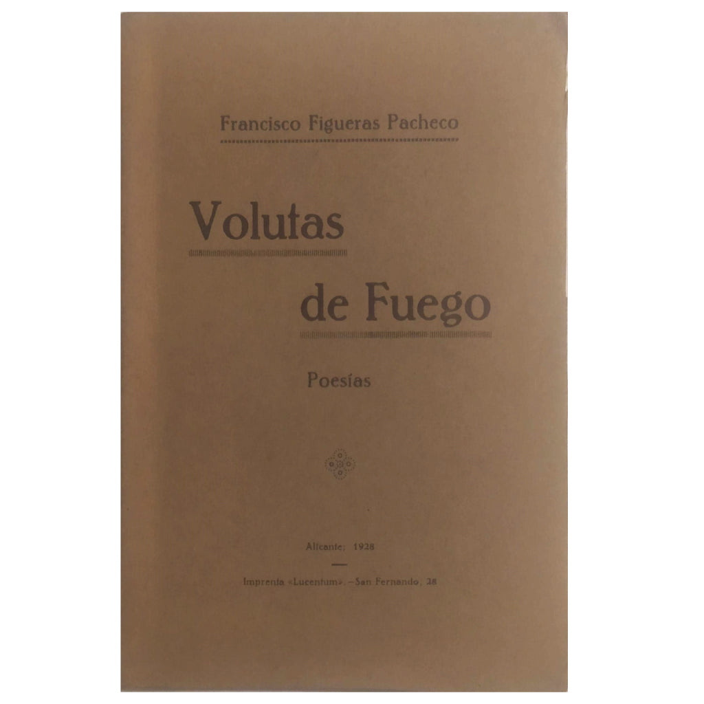 VOLUTAS DE FUEGO. Poesías. Figueras Pacheco, Francisco