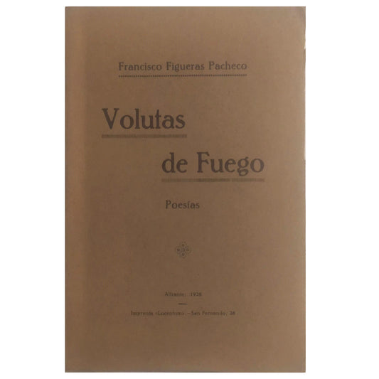 VOLUTAS DE FUEGO. Poesías. Figueras Pacheco, Francisco