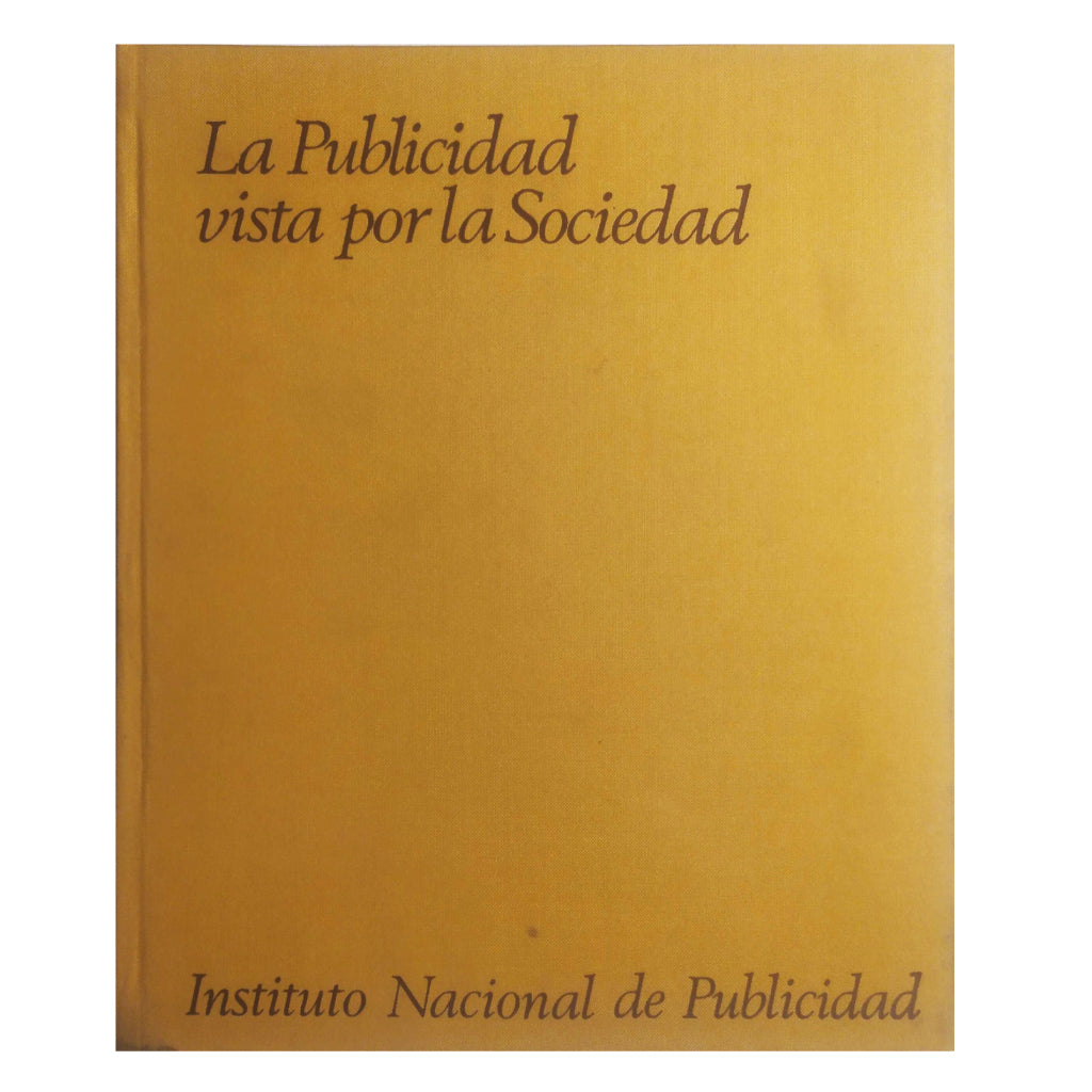 LA PUBLICIDAD VISTA POR LA SOCIEDAD. Varios autores