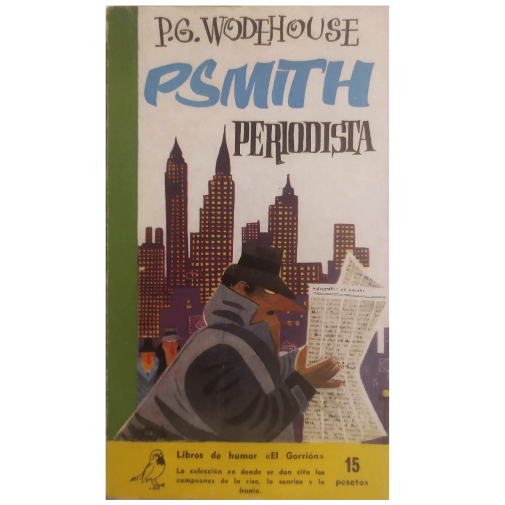 PSMITH, JOURNALIST. Wodehouse, P.G.