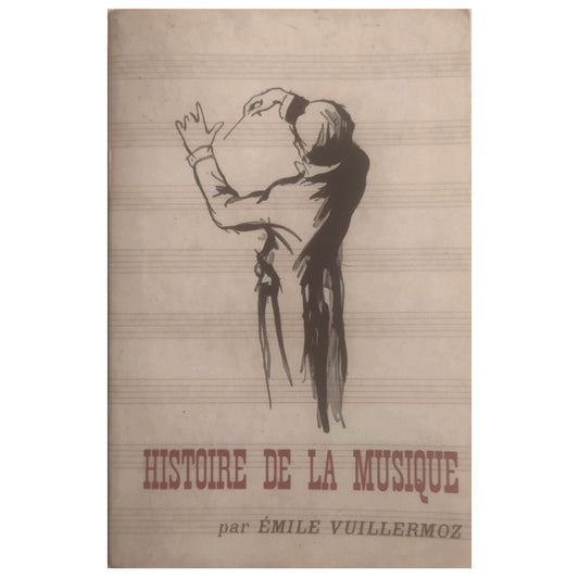 HISTORY OF MUSIC. Vuillermoz, Émile