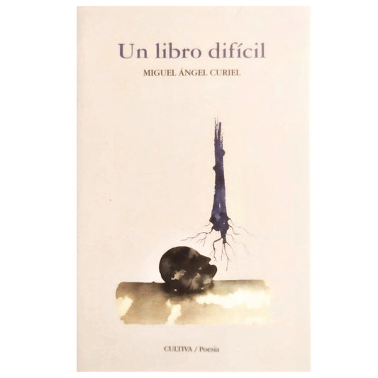 UN LIBRO DIFÍCIL. Curiel, Miguel Ángel